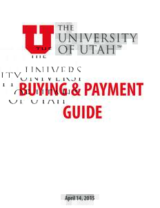 BUYING & PAYMENT GUIDE April 14, 2015  This document uses the following images to help guide University personnel