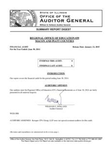 REGIONAL OFFICE OF EDUCATION #39 MACON AND PIATT COUNTIES FINANCIAL AUDIT For the Year Ended: June 30, 2014  Release Date: January 22, 2015