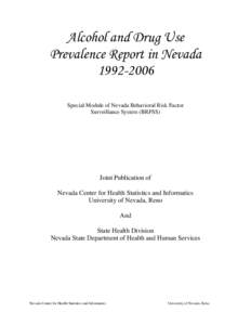 Alcohol and Drug Use Prevalence Report in Nevada[removed]Special Module of Nevada Behavioral Risk Factor Surveillance System (BRFSS)