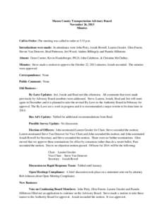 Mason County Transportation Advisory Board November 26, 2013 Minutes Call to Order: The meeting was called to order at 5:35 p.m. Introductions were made: In attendance were John Piety, Josiah Rowell, Lauren Gessler, Glen