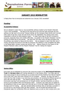 JANUARY 2015 NEWSLETTER A Happy New Year to everyone and welcome to our January 2015 newsletter! Funding Accessibility Pathway We are pleased to report that our new accessibility pathway funded by the People’s Postcode