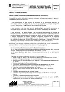 Generalitat de Catalunya Departament d’Ensenyament Institut Pere Martell NORMES D’ORGANITZACIÓ I FUNCIONAMENT DE CENTRE