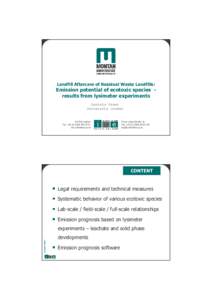 Landfill Aftercare of Residual Waste Landfills:  Emission potential of ecotoxic species results from lysimeter experiments Daniela Sager University Leoben