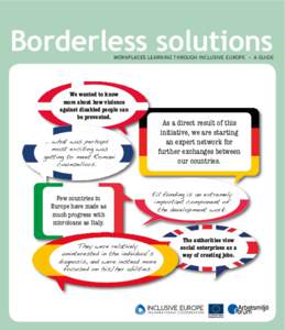 Borderless solutions  WORKPLACES LEARNING THROUGH INCLUSIVE EUROPE – A GUIDE We wanted to know more about how violence