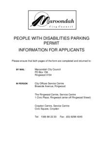 PEOPLE WITH DISABILITIES PARKING PERMIT INFORMATION FOR APPLICANTS Please ensure that both pages of the form are completed and returned to:  BY MAIL: