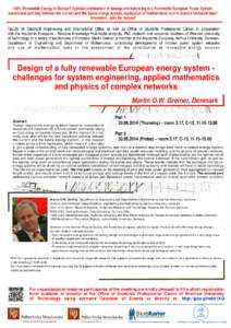 100% Renewable Energy in Europe? Optimal combination of storage and balancing in a Renewable European Power System, transitional pathway between the current and the future energy system, application of mathematical tool 