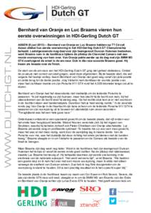    Bernhard van Oranje en Luc Braams vieren hun eerste overwinningen in HDI-Gerling Dutch GT ASSEN (9 juni 2013) – Bernhard van Oranje en Luc Braams hebben op TT Circuit Assen allebei hun eerste overwinning in het HDI