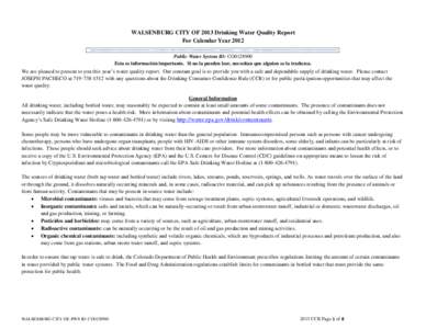 WALSENBURG CITY OF 2013 Drinking Water Quality Report For Calendar Year 2012 Public Water System ID: CO0128900 Esta es información importante. Si no la pueden leer, necesitan que alguien se la traduzca.  We are pleased 