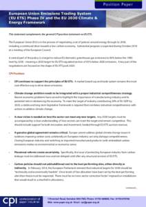 Pos i t i on Pa pe r European Union Emissions Trading System (EU ETS) Phase IV and the EU 2030 Climate & Energy Framework This statement complements the general CPI position statement on EU ETS. The European Union (EU) i