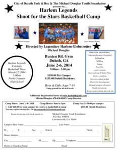 City of Duluth Park & Rec & The Michael Douglas Youth Foundation presents the… Harlem Legends Shoot for the Stars Basketball Camp