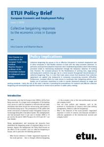 ETUI Policy Brief European Economic and Employment Policy Issue[removed]Collective bargaining responses to the economic crisis in Europe