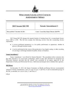 WISCONSIN LEGISLATIVE COUNCIL AMENDMENT MEMO 2013 Senate Bill 395 Memo published: December 30, 2013