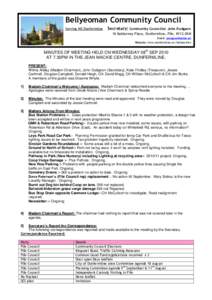 Bellyeoman Community Council Serving NE Dunfermline Secretary: Community Councillor John Dudgeon 16 Beldorney Place, Dunfermline, Fife, KY12 0XN Email: [removed]