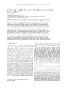 JOURNAL OF GEOPHYSICAL RESEARCH, VOL. ???, XXXX, DOI:/,  A Scheme for a High Power, Low Cost Transmitter for Deep Space Applications L. K. Scheffer Cadence Design Systems, San Jose, CA, USA