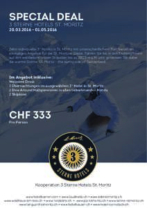 SPECIAL DEAL 3 STERNE HOTELS ST. MORITZZehn individuelle 3* Hotels in St. Moritz mit unterschiedlichem Flair bieten ein einmaliges Angebot für die St. Moritzer Gäste. Fahren Sie bis in den Frü