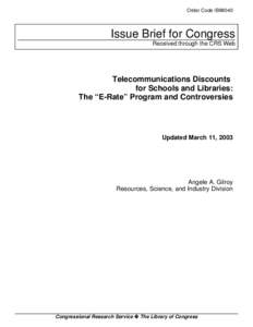 Telecommunications Discounts  for Schools and Libraries:  The "E-Rate" Program and Controversies