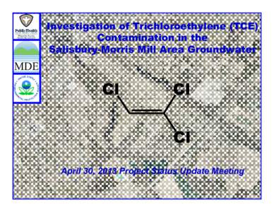 Investigation of Trichloroethylene (TCE) Contamination in the Salisbury-Morris Mill Area Groundwater Cl