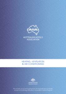 HEATING, VENTILATION & AIR CONDITIONING This Activity received funding from the Department of Industry as part of the Energy Efficiency Information Grants Program