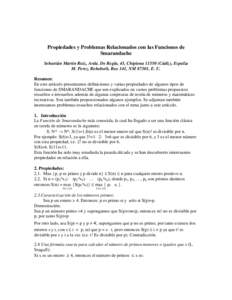 Propiedades y Problemas Relacionados con las Funciones de Smarandache Sebastián Martín Ruiz, Avda. De Regla, 43, ChipionaCádiz), Espaû ûa M. Perez, Rehoboth, Box 141, NM 87301, E. U. Resumen: