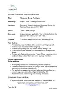 Volunteer Role Outline & Person Specification Title: Telephone Group Facilitator  Reporting: