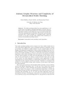 Jealousy Graphs: Structure and Complexity of Decentralized Stable Matching Moshe Hoffman, Daniel Moeller, and Ramamohan Paturi University of California, San Diego http://www.ucsd.edu