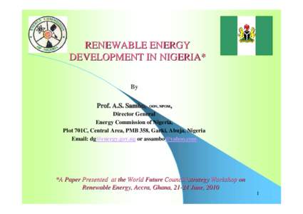 Energy policy / Energy consumption / Energy in Nigeria / Nigerian Electricity Regulatory Commission / Nigerian National Petroleum Corporation / Energy industry / World energy consumption / Nigeria / Renewable energy commercialization / Energy / Energy economics / Energy development