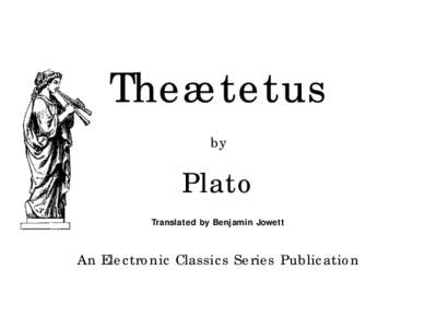 Theætetus by Plato Translated by Benjamin Jowett