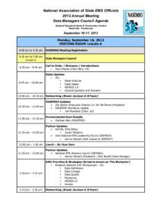 National Association of State EMS Officials 2013 Annual Meeting Data Managers Council Agenda Gaylord Opryland Hotel & Convention Centre Nashville, Tennessee