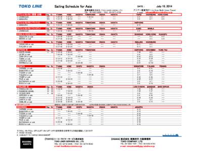 Sailing Schedule for Asia  July 10, 2014 DATE ：