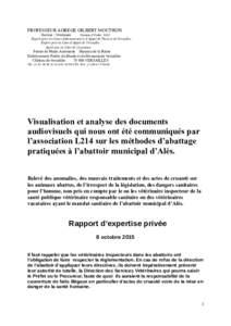 PROFESSEUR AGREGE GILBERT MOUTHON Docteur - Vétérinaire Numéro d’Ordre : 8433 Expert près les Cours Administratives d’Appel de Paris et de Versailles Expert près la Cour d’Appel de Versailles Agréé par la Co