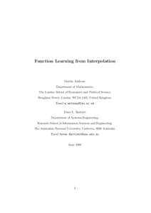Function Learning from Interpolation  Martin Anthony Department of Mathematics, The London School of Economics and Political Science, Houghton Street, London WC2A 2AE, United Kingdom.