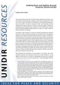 UNIDIR RESOURCES  Building Peace and Stability through Economic Reconstruction Graciana del Castillo1