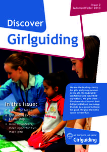 Issue 2 Autumn/Winter 2013 Discover  Girlguiding