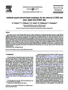 Remote Sensing of Environment – 85 www.elsevier.com/locate/rse Artificial neural network-based techniques for the retrieval of SWE and snow depth from SSM/I data M. Tedesco a,*, J. Pulliainen b, M. Takala 