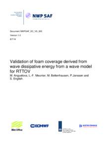 Document NWPSAF_EC_VS_025 Version[removed]Validation of foam coverage derived from wave dissipative energy from a wave model