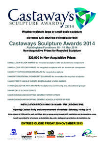 2014 Weather-resistant large or small-scale sculpture ENTRIES ARE INVITED FOR SELECTION Castaways Sculpture Awards 2014 Rockingham ForeshoreMay 2014