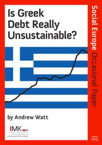 Social Europe Occasional Paper  Is Greek Debt Really Unsustainable?