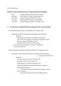 2012 Activity Report  Division 5: Electrochemical Process Engineering and Technology Chair: Past Chair: Chair Elect: