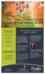 Une collaboration qui porte fruit depuis 25 ans Crédits : Centre Wellington Institut universitaire en santé mentale Douglas