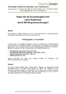 Schützenberg 10  32756 Detmold   +  Fax: +E-Mail:   Web: www.digefa.net Testen Sie die Zuverlässigkeit Ihrer Labor-Ergebnisse durch NIR-Ringuntersuch