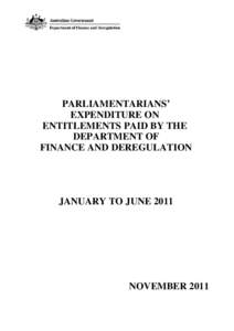 PARLIAMENTARIANS’ EXPENDITURE ON ENTITLEMENTS PAID BY THE DEPARTMENT OF FINANCE AND DEREGULATION