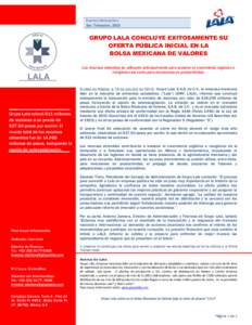 Eventos Relevantes 3er. Trimestre, 2013 GRUPO LALA CONCLUYE EXITOSAMENTE SU OFERTA PÚBLICA INICIAL EN LA BOLSA MEXICANA DE VALORES