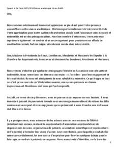 Speech Jo De Cock[removed]Séance académique 50 ans INAMI  Sire, Nous sommes extrêmement honorés et apprécions au plus haut point Votre présence aujourd’hui à cette séance académique. Elle témoigne formelle