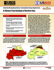 Famine Early Warning Systems Network—Informing Climate Change Adaptation Series  A Climate Trend Analysis of Burkina Faso gross domestic product and employs about 90 percent of the labor force. Millet, sorghum, maize, 