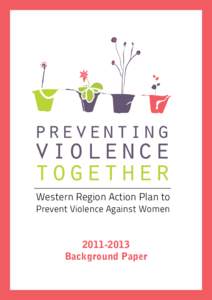 preventing  violence together Western Region Action Plan to Prevent Violence Against Women