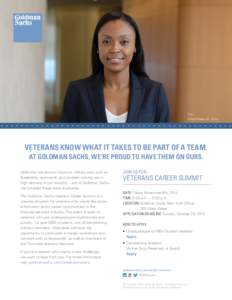 Trier, United States Air Force Veterans know what it takes to be part of a team. At Goldman Sachs, we’re proud to have them on ours. Skills that are second nature to military vets such as