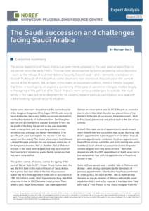 Expert Analysis August 2014 The Saudi succession and challenges facing Saudi Arabia By Michael Herb
