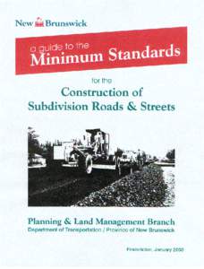 NEW BRUNSWICK  A GUIDE TO THE MINIMUM STANDARDS FOR THE CONSTRUCTION OF