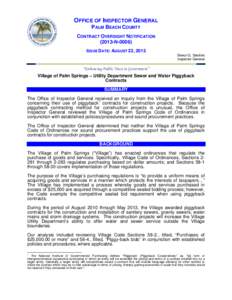 OFFICE OF INSPECTOR GENERAL  PALM BEACH COUNTY CONTRACT OVERSIGHT NOTIFICATIONNISSUE DATE: AUGUST 22, 2013 Sheryl G. Steckler