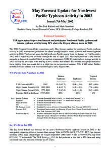 May Forecast Update for Northwest Pacific Typhoon Activity in 2002 Issued: 7th May 2002 by Drs Paul Rockett and Mark Saunders Benfield Greig Hazard Research Centre, UCL (University College London), UK